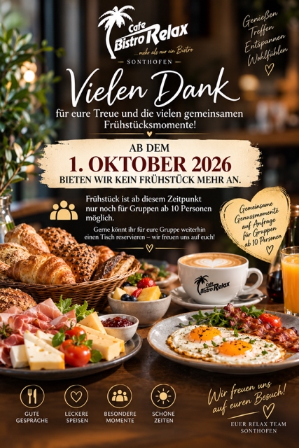 Ab dem 01.10.2026 bieten wir kein Frühstück mehr an, nur noch für Gruppen ab 10 Personen.