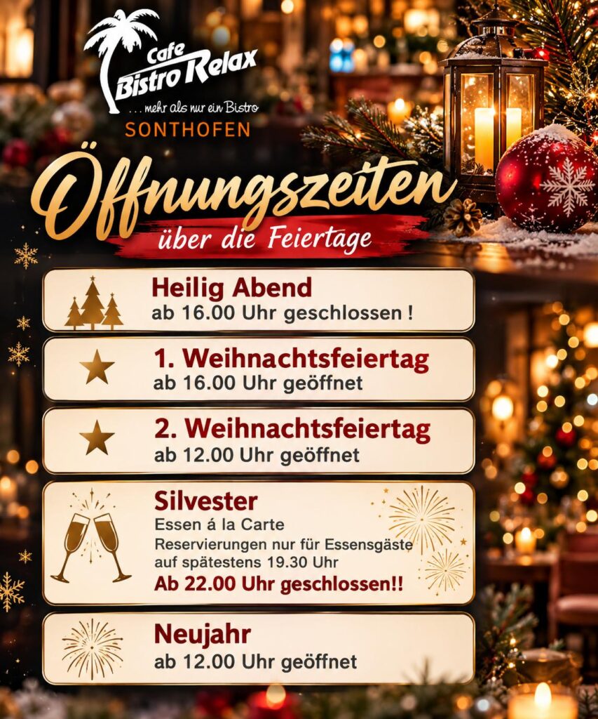 Öffnungszeiten Weihnachten und Silvester im Bistro Relax Sonthofen